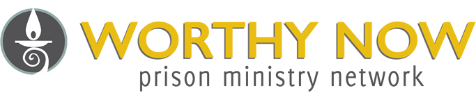 Worthy Now Prison Ministry Network